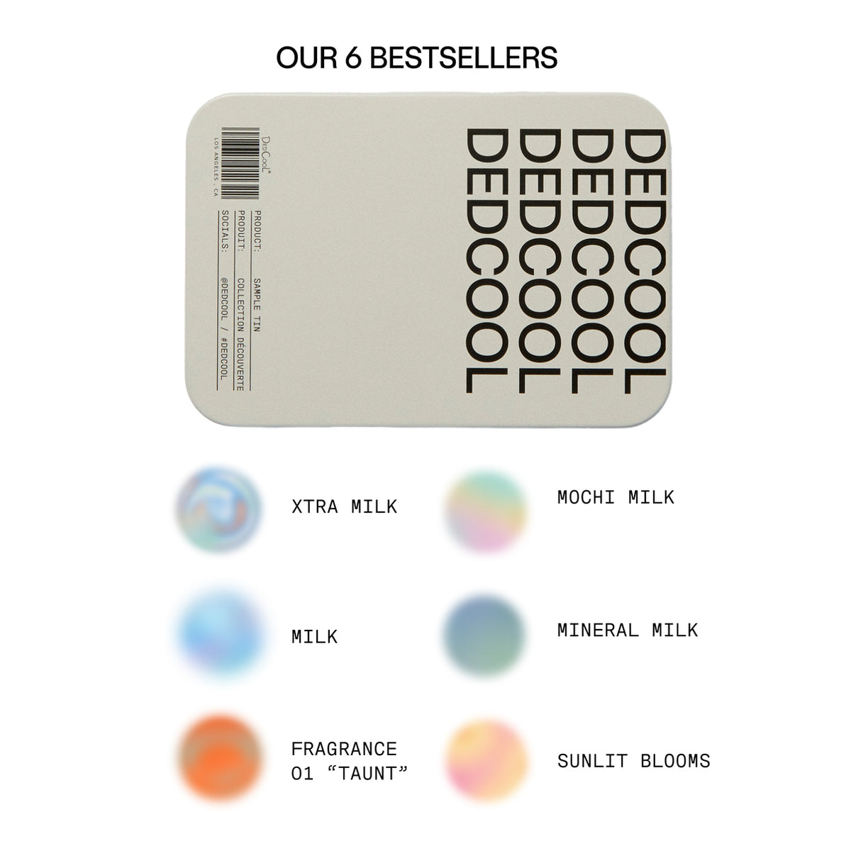 Product packaging with 'DEDCOOL' branding and color swatches labeled 'XTRA MILK', 'MOCHI MILK', 'MILK', 'MINERAL MILK', 'FRAGRANCE 01 TAUNT', and 'SUNLIT BLOOMS'.